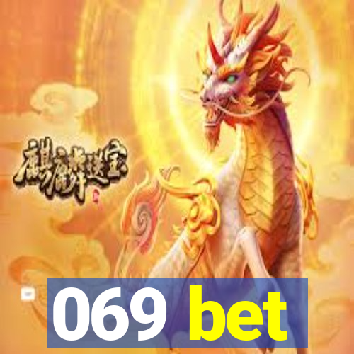 069 bet